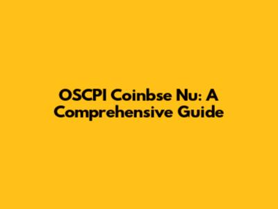 OSCPI Coinbse Nu: A Comprehensive Guide