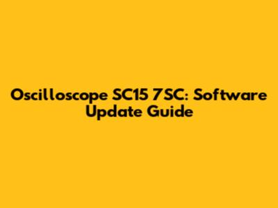 Oscilloscope SC15 7SC: Software Update Guide
