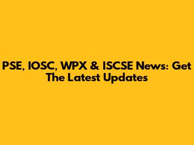 PSE, IOSC, WPX & ISCSE News: Get The Latest Updates