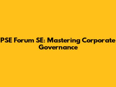 PSE Forum SE: Mastering Corporate Governance