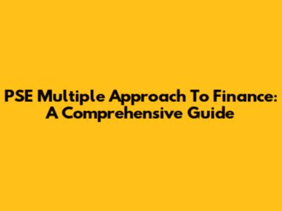 PSE Multiple Approach To Finance: A Comprehensive Guide