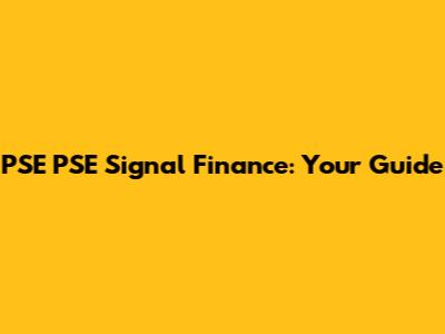 PSE PSE Signal Finance: Your Guide