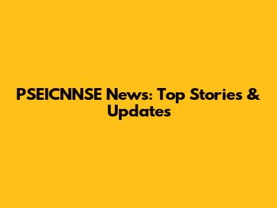 PSEICNNSE News: Top Stories & Updates
