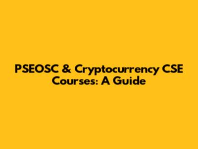 PSEOSC & Cryptocurrency CSE Courses: A Guide