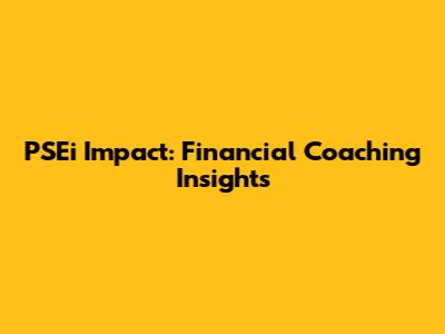 PSEi Impact: Financial Coaching Insights