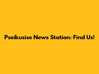 Pseikusise News Station: Find Us!
