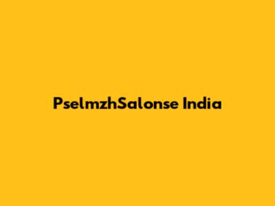 PselmzhSalonse India