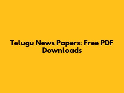 Telugu News Papers: Free PDF Downloads