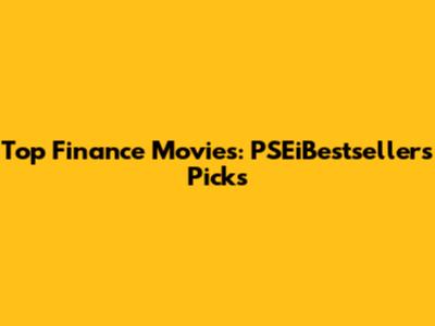 Top Finance Movies: PSEiBestseller's Picks