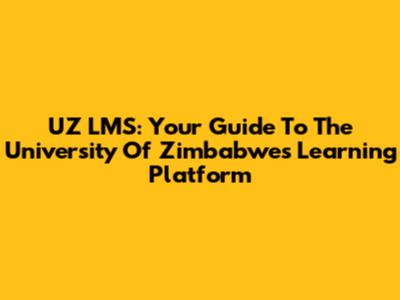 UZ LMS: Your Guide To The University Of Zimbabwe's Learning Platform