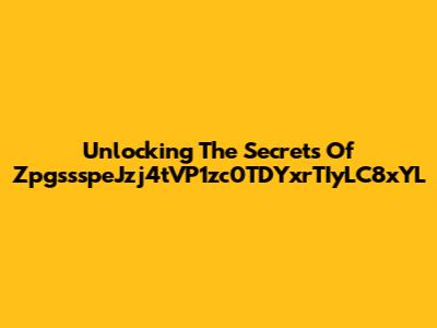 Unlocking The Secrets Of ZpgssspeJzj4tVP1zc0TDYxrTIyLC8xYL