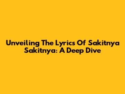 Unveiling The Lyrics Of 'Sakitnya Sakitnya': A Deep Dive