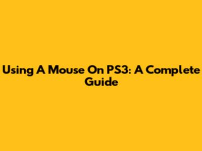 Using A Mouse On PS3: A Complete Guide