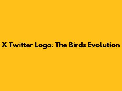 X Twitter Logo: The Bird's Evolution